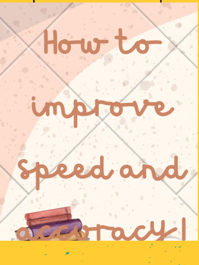 How to improve  speed and accuracy in mathematics